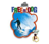Free as a Dog
