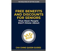 Free Benefits and Discounts for Seniors Most People Don’t Know About: 23 Programs That Can Help You Save Money on Healthcare, Housing, and Everyday Costs
