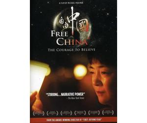 Free China: The Courage to Believe