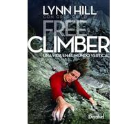FREE CLIMBER, UNA VIDA EN EL MUNDO VERTICAL
