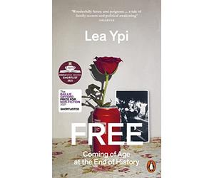 Free: Coming of Age at the End of History