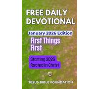 Free Daily Devotional January 2026 Edition: First Things First: Starting 2026 Rooted in Christ