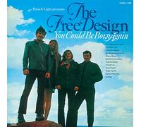 FREE DESIGN - YOU COULD BE BORN.. -LTD-