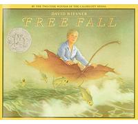 Free Fall: A Caldecott Honor Award Winner