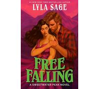 Free Falling: A Sweetwater Peak Novel: 2