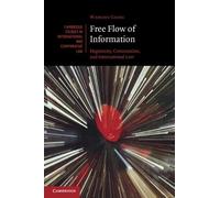 Free Flow of Information: Hegemony, Contestation, and International Law