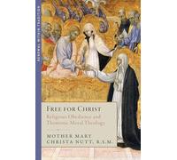 Free for Christ: Religious Life and Moral Theology in Aquinas