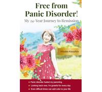 Free from Panic Disorder: My 24-Year Journey to Remission