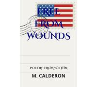 Free From Wounds: Poetry From Within