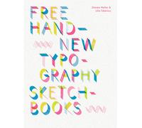 Free Hand: New Typography Sketchbooks