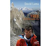 Free. Il Cerro Torre e io