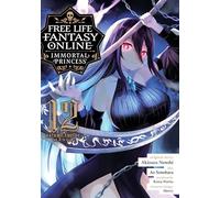 Free Life Fantasy Online: Immortal Princess (Manga) Vol. 12