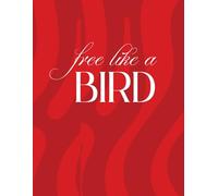 Free like a bird