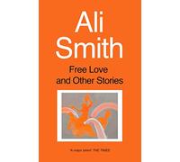 Free Love and Other Stories