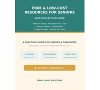 Free & Low-Cost Resources for Seniors: 2026 State-by-State Guide to Medicare Savings, Prescription Help, Food, Housing, Utilities, Transportation, Caregiver Support & More