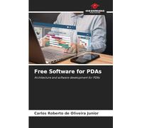 Free Software for PDAs: Architecture and software development for PDAs