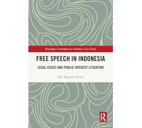 Free Speech in Indonesia: Legal Issues and Public Interest Litigation