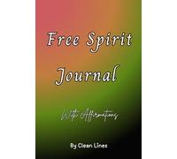Free Spirit Journal: 30 Days of Affirmations, Reflection, and Confidence-Building Prompts