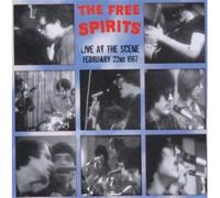 Free Spirits - Live At The Scene: February 22nd 1967