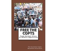 Free the Copts: From Ancient Glory to Modern Oppression