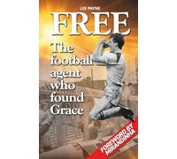Free: The Football Agent Who Found Grace