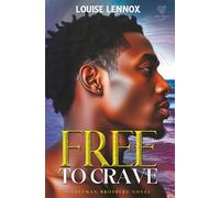 Free To Crave: A Freeman Brothers Romance: 2