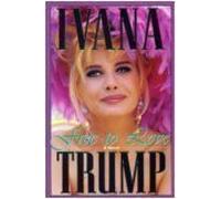 Free to Love by Ivana Trump (1993-10-01)