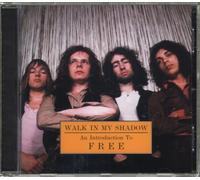 Free - Walk in My Shadow-An Introduduction to Free
