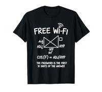 Free Wi-Fi The Password Is The First 10 Digit Funny Saying Maglietta