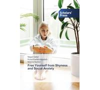 Free Yourself from Shyness and Social Anxiety