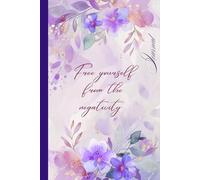 Free yourself from the negativity: Daily journal | 150 lined pages