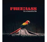 Freebass - Its a Beautiful Life