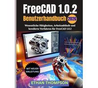 FreeCAD 1.0.2 Benutzerhandbuch 2026