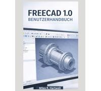 FREECAD 1.0 BENUTZERHANDBUCH