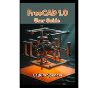 FreeCAD 1.0 User Guide 2026