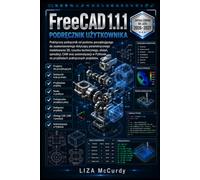 FreeCAD 1.1.1 INSTRUKCJA OBSŁUGI 2026-2027