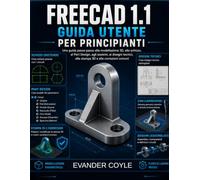 FreeCAD 1.1 Guida per principianti