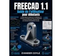 FreeCAD 1.1 Guide de l'utilisateur pour débutants