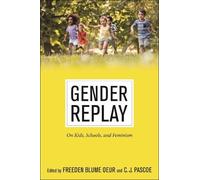 Freeden Blume Oeur Gender Replay (Tascabile) Critical Perspectives on Youth