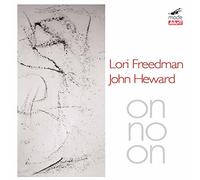 Freedman, Lori & John Heward - Lori Freedman & John Heward