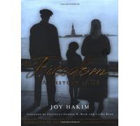 Freedom: A History of US by Joy Hakim (2002-11-14)