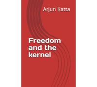 Freedom and the kernel