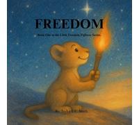 Freedom: Book One of the Little Freedom Fighters Series