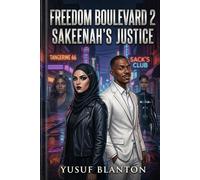 Freedom Boulevard 2: Sakeenah's Justice