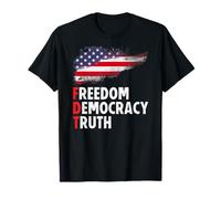 Freedom Democracy Truth American Flag Maglietta
