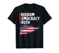 Freedom Democracy Truth American Flag Maglietta