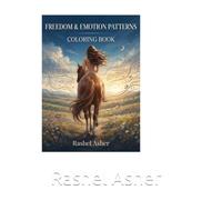Freedom & Emotion Patterns: Adult Coloring Book of Artistic Figures, Nature, Movement & Emotion