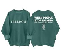 Freedom Felpa e felpe con cappuccio per donne e uomini quando le persone smettono di parlare è quando la violenza accade camicia, Verde, S