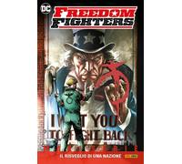 Freedom Fighters - Il Risveglio di una Nazione - DC Comics Maxiserie - Panini