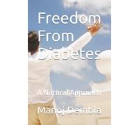 Freedom From Diabetes: A Natural Approach
